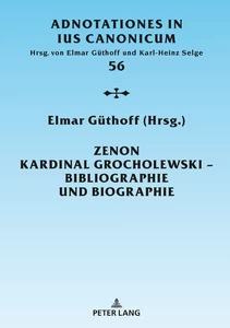 Title: Zenon Kardinal Grocholewski – Bibliographie und Biographie