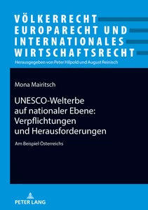 Title: UNESCO-Welterbe auf nationaler Ebene: Verpflichtungen und Herausforderungen