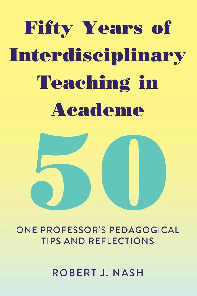Title: Fifty Years of Interdisciplinary Teaching in Academe  