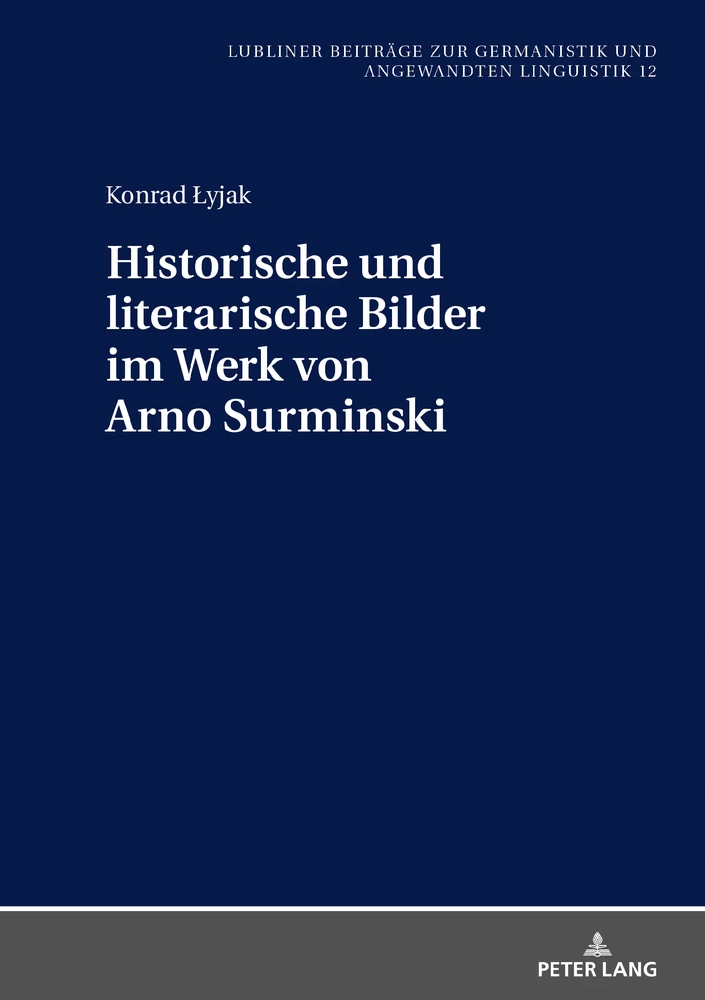 Titel: Historische und literarische Bilder im Werk von Arno Surminski