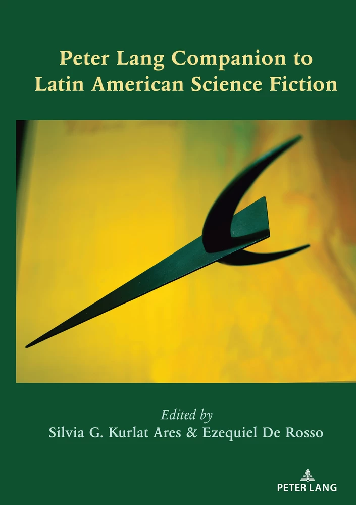 Title: Peter Lang Companion to Latin American Science Fiction