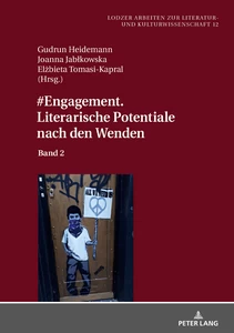 Title: #Engagement. Literarische Potentiale nach den Wenden