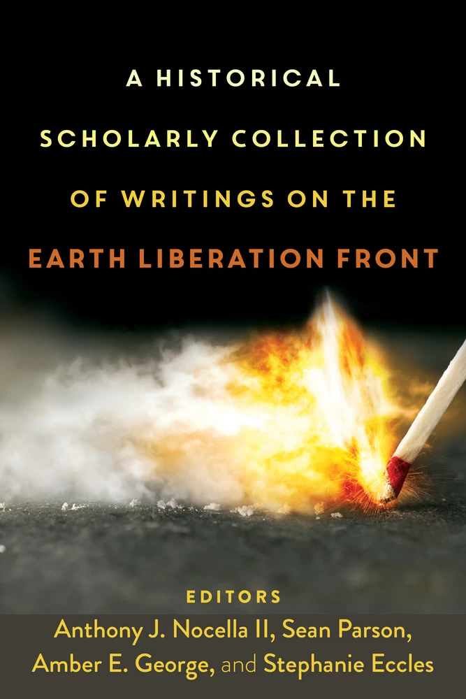 Title: A Historical Scholarly Collection of Writings on the Earth Liberation Front