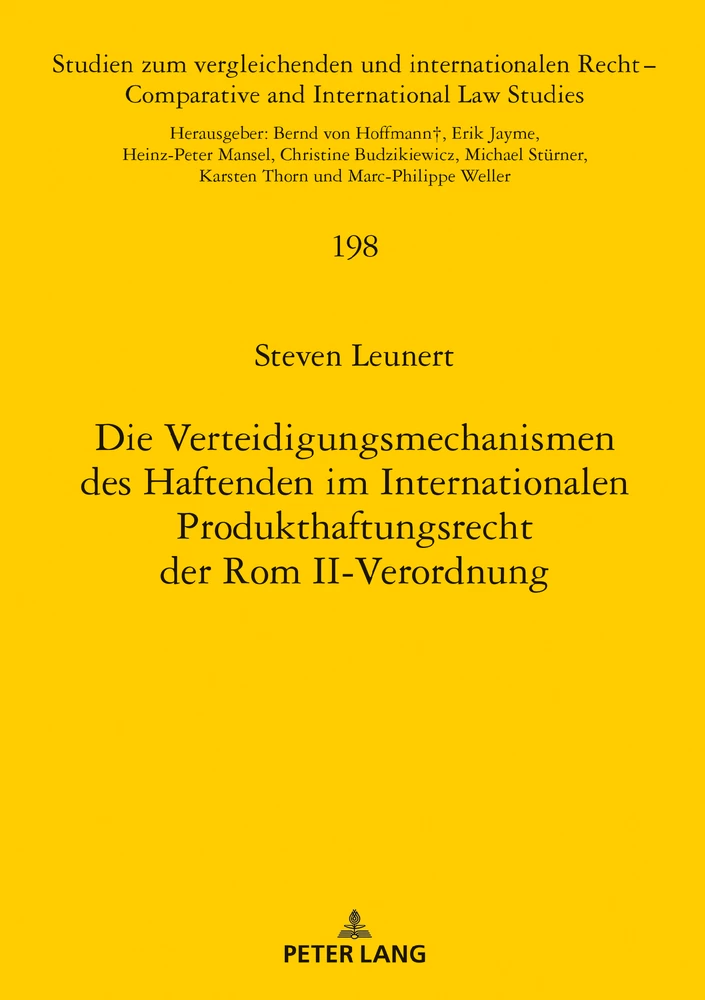 Title: Die Verteidigungsmechanismen des Haftenden im Internationalen Produkthaftungsrecht der Rom II-Verordnung