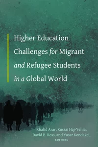Titre: Higher Education Challenges for Migrant and Refugee Students in a Global World