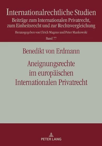 Titel: Aneignungsrechte im europäischen Internationalen Privatrecht