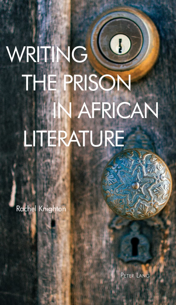 Title: Writing the Prison in African Literature