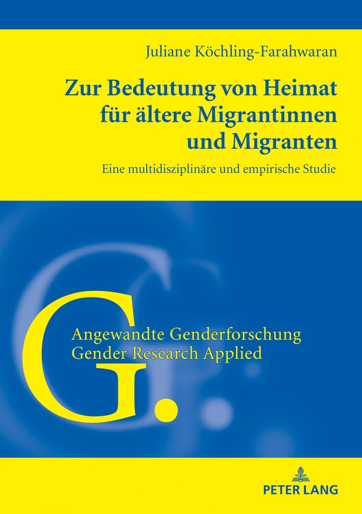 Titel: Zur Bedeutung von Heimat für ältere Migrantinnen und Migranten
