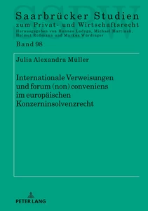 Titel: Internationale Verweisungen und forum (non) conveniens im europäischen Konzerninsolvenzrecht