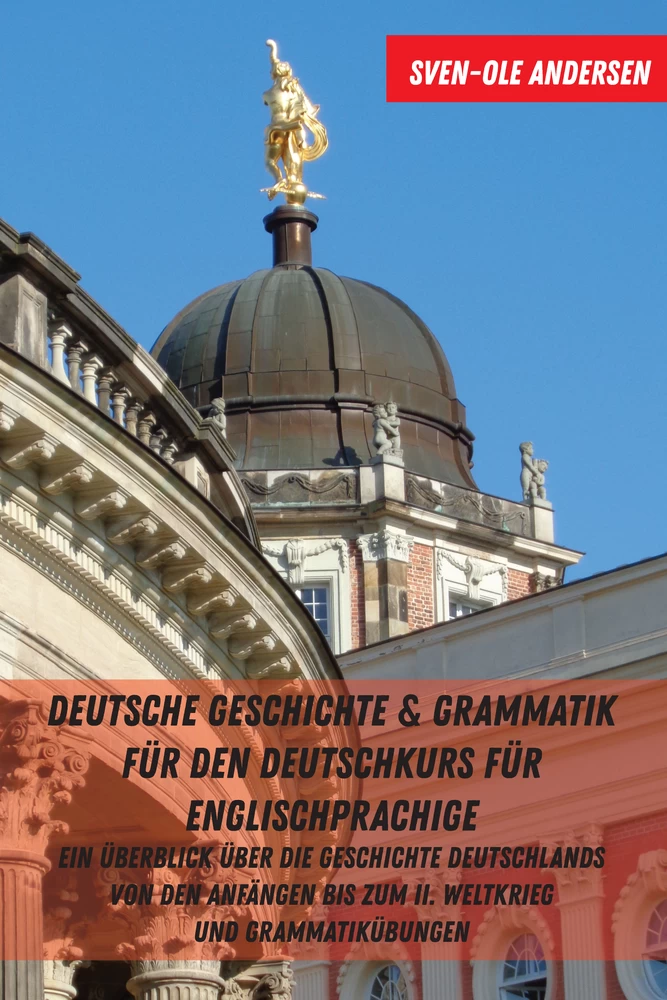 Titel: Deutsche Geschichte & Grammatik für den Deutschkurs für Englischsprachige