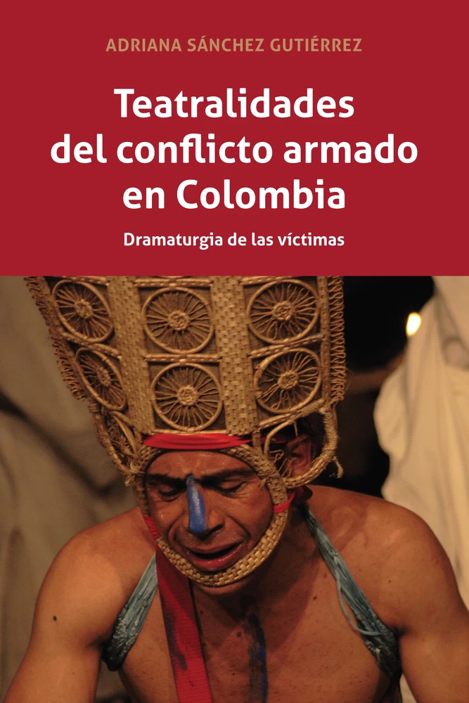 Title: Teatralidades del conflicto armado en Colombia