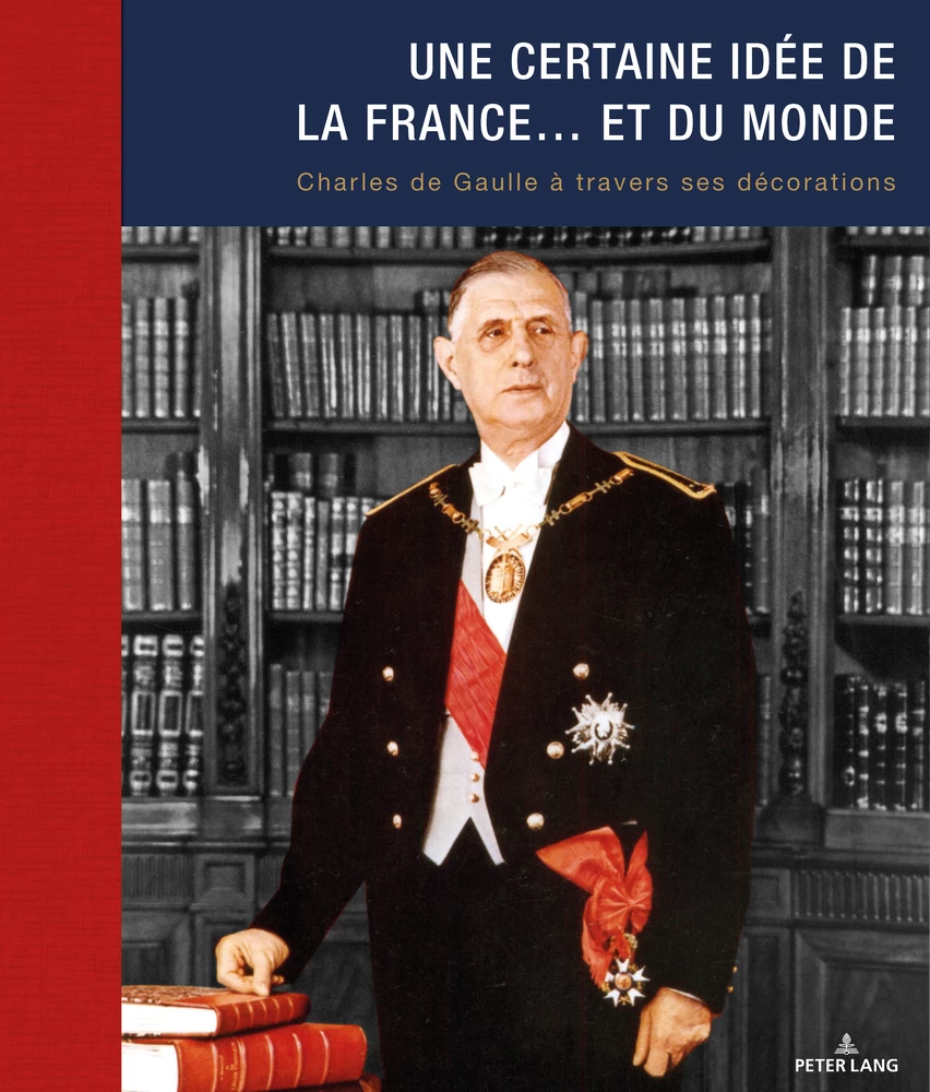 Titre: Une certaine idée de la France… et du monde