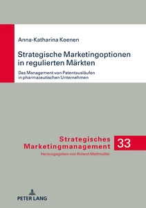 Titel: Strategische Marketingoptionen in regulierten Märkten