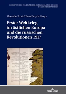 Titel: Erster Weltkrieg im östlichen Europa und die russischen Revolutionen 1917 