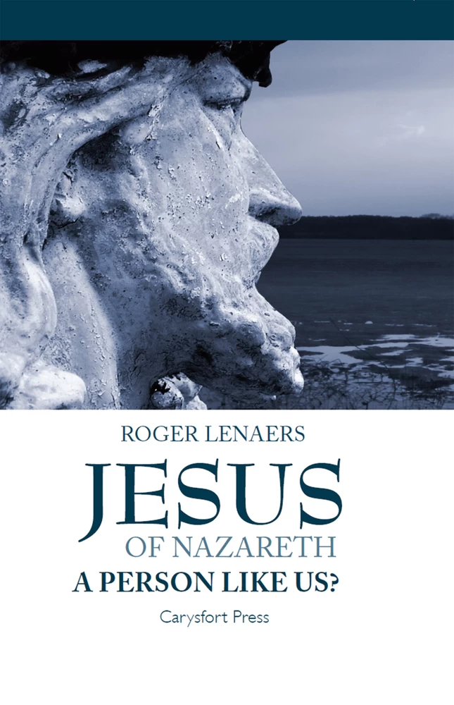 Title: Jesus of Nazareth: A Person Like Us?