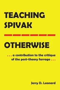 Title: Teaching Spivak—Otherwise