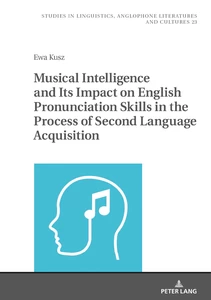 Title: Musical Intelligence and Its Impact on English Pronunciation Skills in the Process of Second Language Acquisition