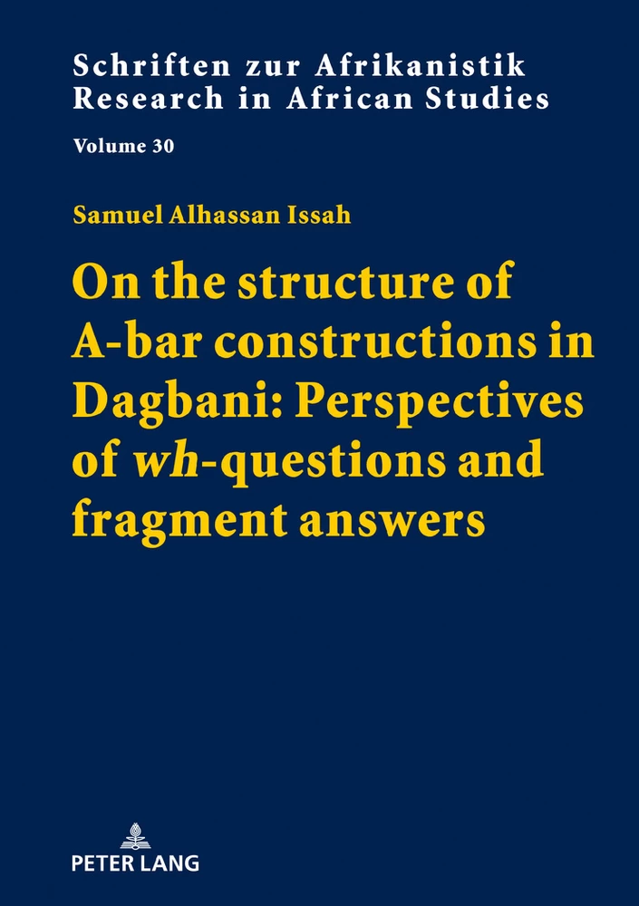 Title: On the structure of A-bar constructions in Dagbani: Perspectives of «wh»-questions and fragment answers