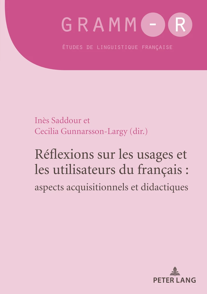 Titre: Réflexions sur les usages et les utilisateurs du français : aspects acquisitionnels et didactiques