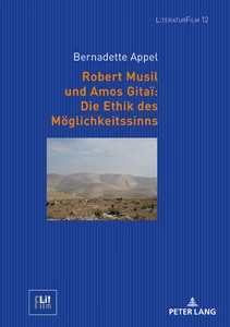 Title: Robert Musil und Amos Gitaï: Die Ethik des Möglichkeitssinns