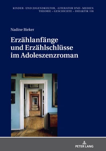 Title: Erzählanfänge und Erzählschlüsse im Adoleszenzroman