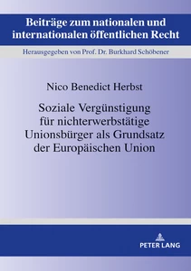 Titel: Soziale Vergünstigung für nichterwerbstätige Unionsbürger als Grundsatz der Europäischen Union