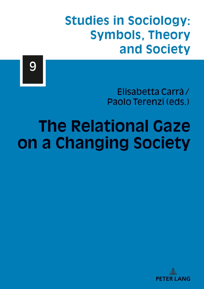 Title: The Relational Gaze on a Changing Society