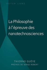 Titre: La Philosophie à l'épreuve des nanotechnosciences