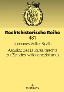Title: Aspekte des Lauterkeitsrechts zur Zeit des Nationalsozialismus