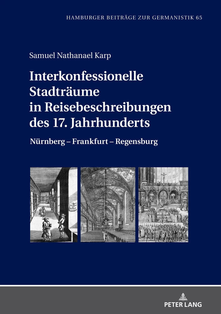 Titel: Interkonfessionelle Stadträume in Reisebeschreibungen des 17. Jahrhunderts