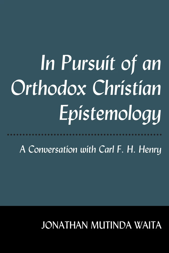 Title: In Pursuit of an Orthodox Christian Epistemology