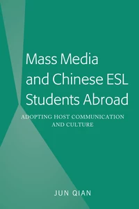 Title: Mass Media and Chinese ESL Students Abroad