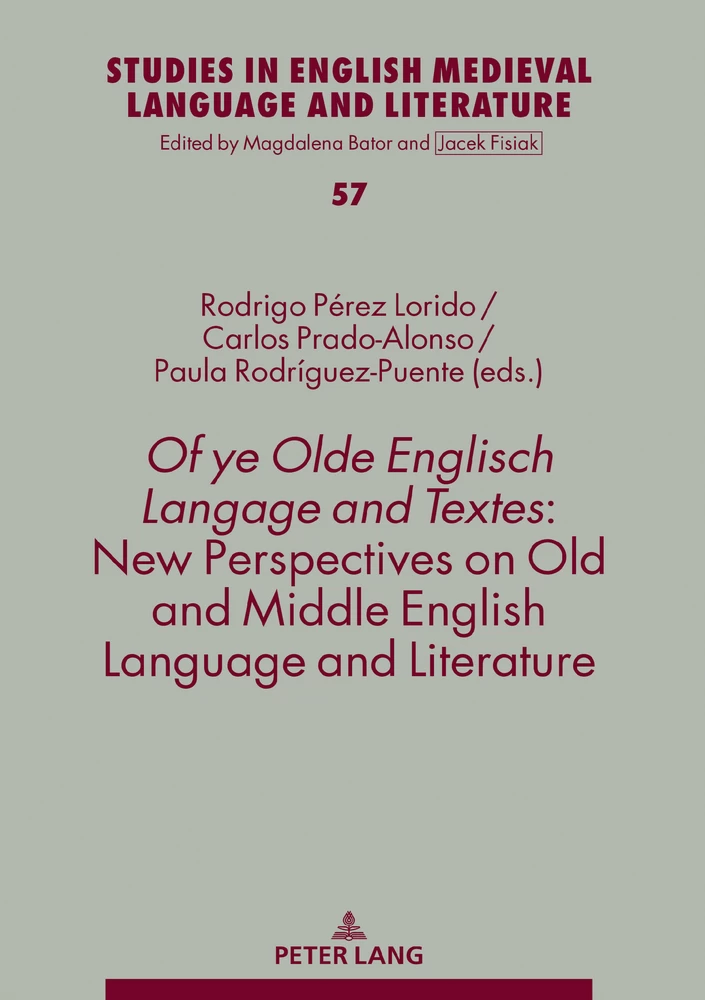 Title: Of ye Olde Englisch Langage and Textes: New Perspectives on Old and Middle English Language and Literature