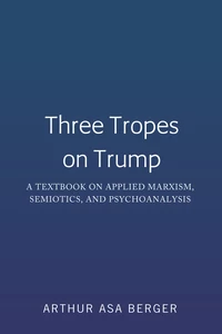 Title: Three Tropes on Trump