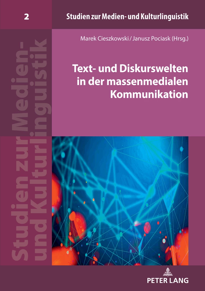 Titel: Text- und Diskurswelten in der massenmedialen Kommunikation