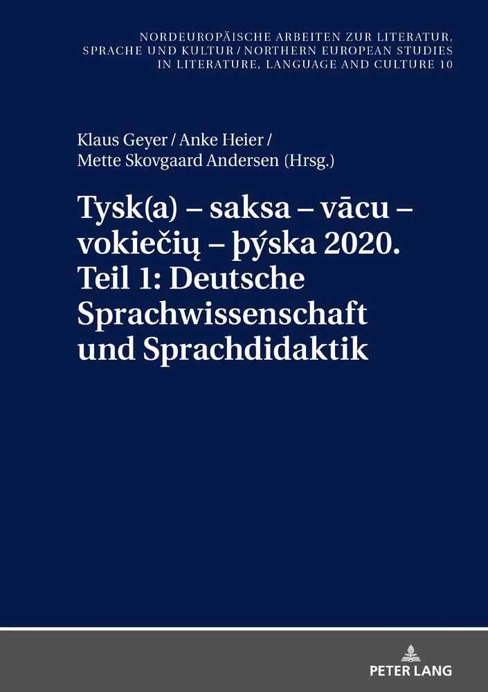 Titel: Tysk(a) – saksa – vācu – vokiečių – þýska 2020. Teil 1: Deutsche Sprachwissenschaft und Sprachdidaktik