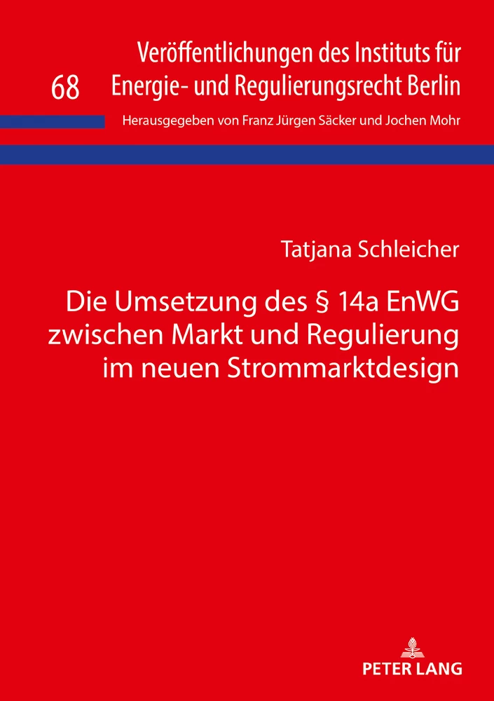 Titel: Die Umsetzung des § 14a EnWG zwischen Markt und Regulierung im neuen Strommarktdesign