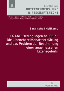 Title: FRAND-Bedingungen bei SEP – Die Lizenzbereitschaftserklärung und das Problem der Bestimmung einer angemessenen Lizenzgebühr