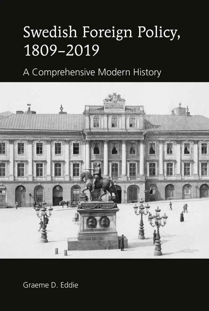 Title: Swedish Foreign Policy, 1809–2019