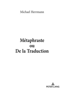 Title: Métaphraste ou De la traduction