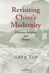 Titel: Revisiting China’s Modernity