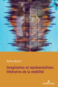 Title: Imaginaires et représentations littéraires de la mobilité
