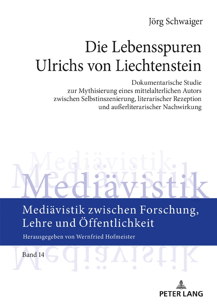 Titel: Die Lebensspuren Ulrichs von Liechtenstein