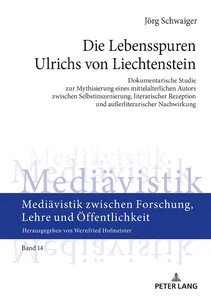 Title: Die Lebensspuren Ulrichs von Liechtenstein