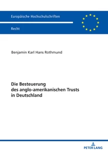 Title: Die Besteuerung des anglo-amerikanischen Trusts in Deutschland