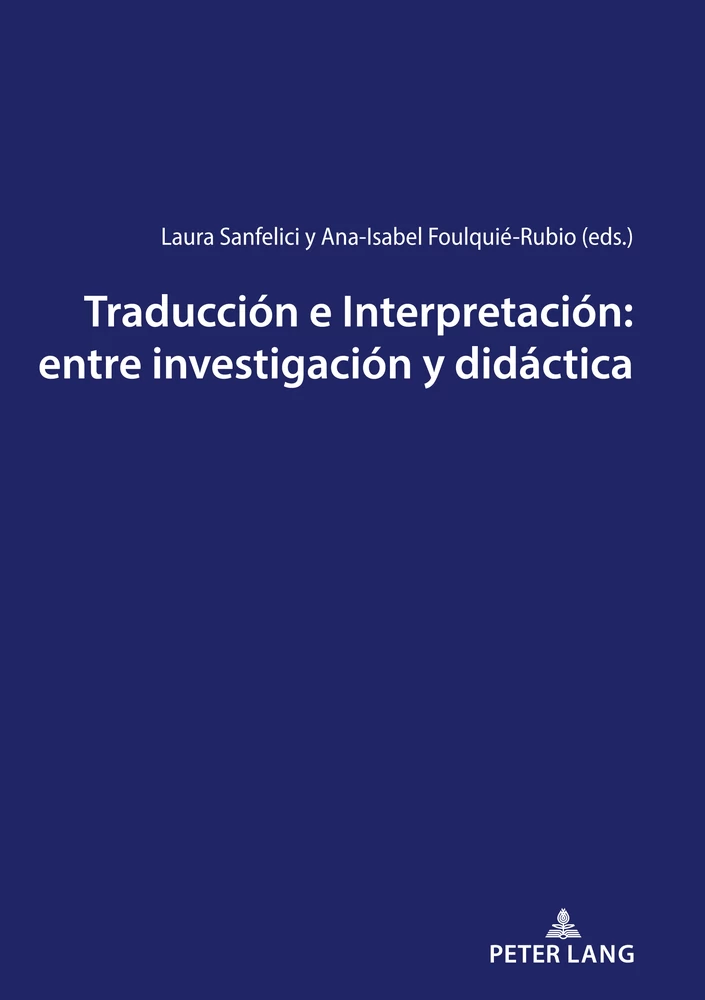 Title: Traducción e Interpretación: entre investigación y didáctica
