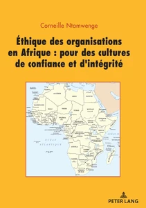 Title: Ethique des organisations en Afrique : pour des cultures de confiance et d’intégrité