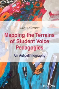 Title: Mapping the Terrains of Student Voice Pedagogies