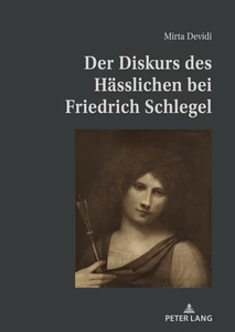 Title: Der Diskurs des Hässlichen bei Friedrich Schlegel