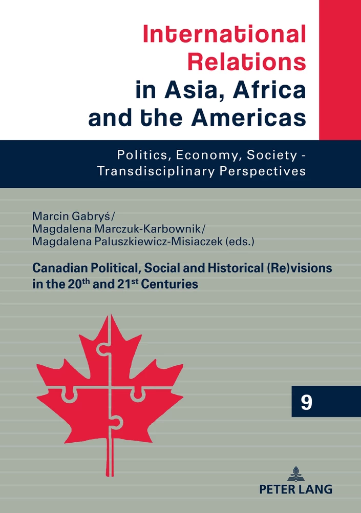 Title: Canadian Political, Social and Historical (Re)visions in 20th and 21st Century